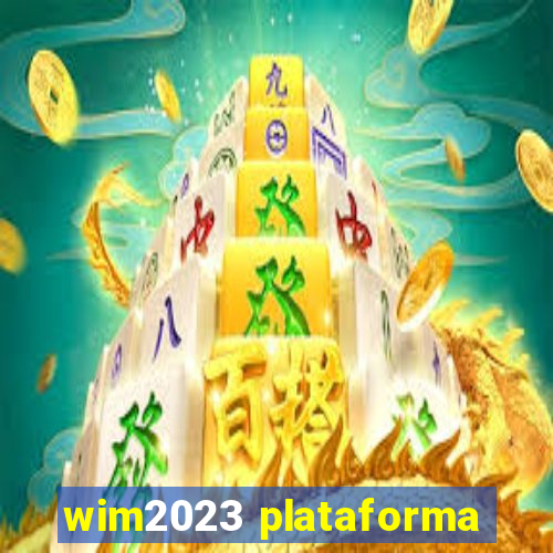 wim2023 plataforma